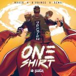 Ruger – One Shirt Lyrics ft. D’Prince & Rema