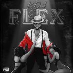 Kizz Daniel – Flex