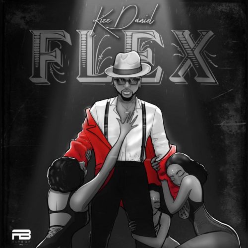 Kizz Daniel – Flex lyrics