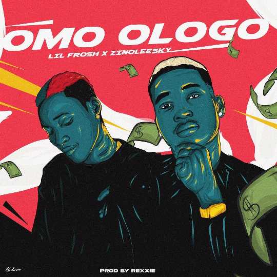 Lil Frosh – Omo Ologo Ft. Zinoleesky