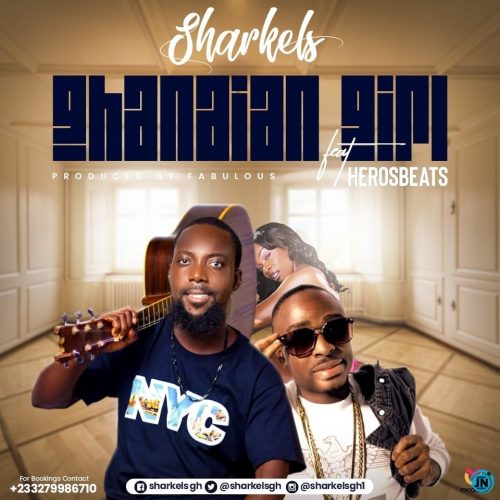 Sharkels – Ghanaian Girl ft. Herosbeats