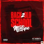 [Mixtape] DJ 4kerty – Back 2 Old School Mix