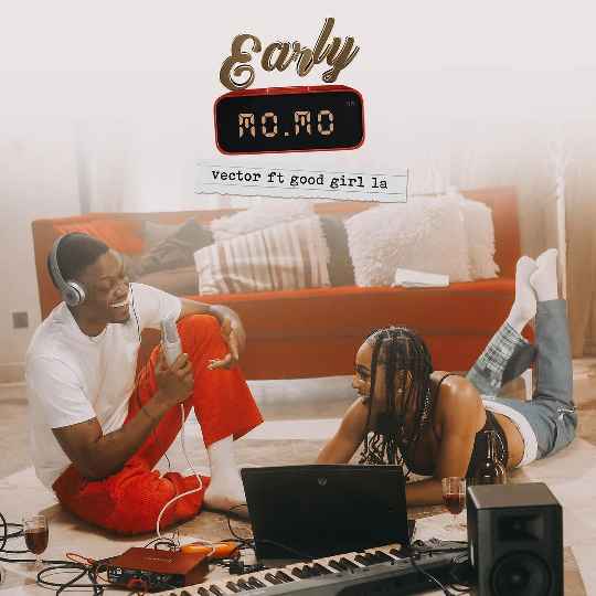 Vector – Early Momo ft. GoodGirl LA