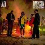 Jae5 – Dimension Lyrics ft Skepta & Rema