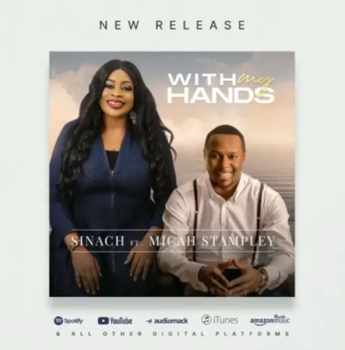 Sinach – With My hands ft Micah Stampley