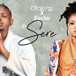 Sere Lyrics by Olakira ft. Zuchu