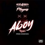 Deejay J Masta – Aboy (Remix) ft Phyno