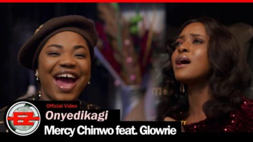 VIDEO: Mercy Chinwo – Onyedikagi ft Glowrie