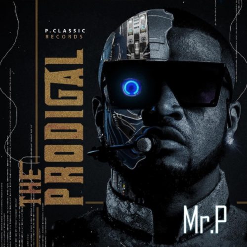 Mr P – Grow Old ft. OvieKelz