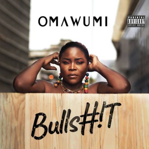 Bullshit Lyrics by Omawumi