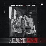 Akwaboah – Mengye Mani ft. Sarkodie