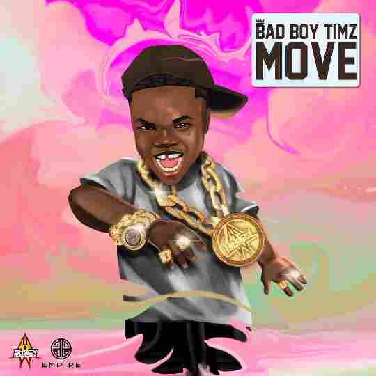 Bad Boy Timz Move Lyrics