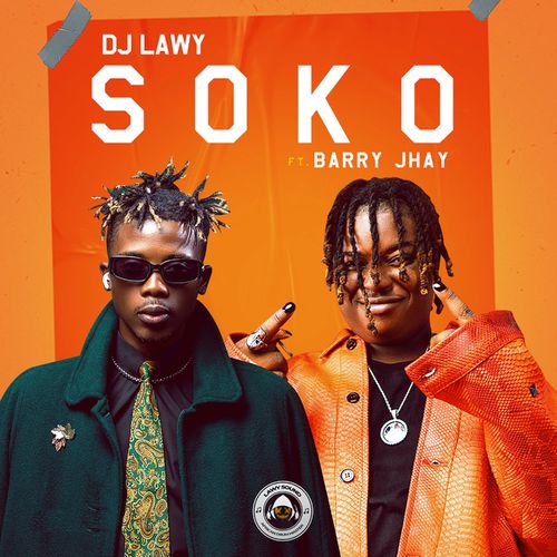 DJ Lawy – Soko Ft. Barry Jhay