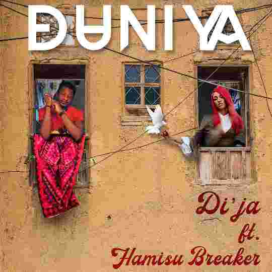 Di'Ja - Duniya ft. Hamisu Breaker