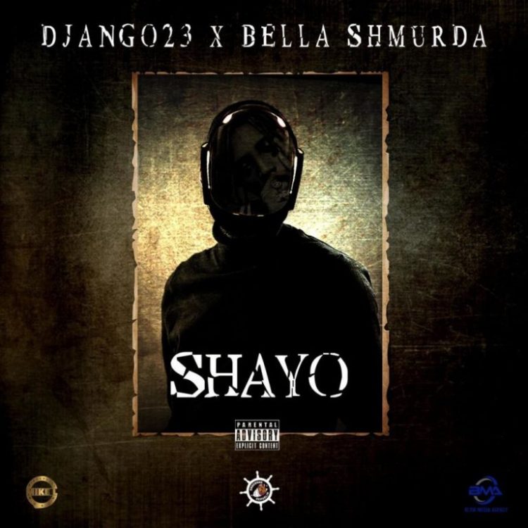 Django23 – Shayo ft. Bella Shmurda