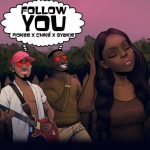 Fiokee Follow You Lyrics ft. Chike and Gyakie.