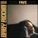 Fave – Baby Riddim