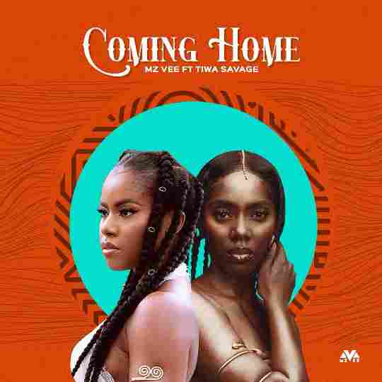 MzVee Coming Home Lyrics ft. Tiwa Savage