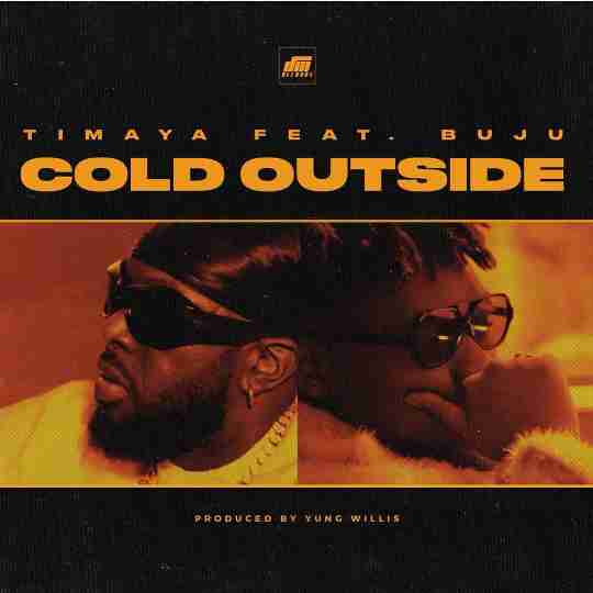 Timaya – Cold Outside ft. Buju