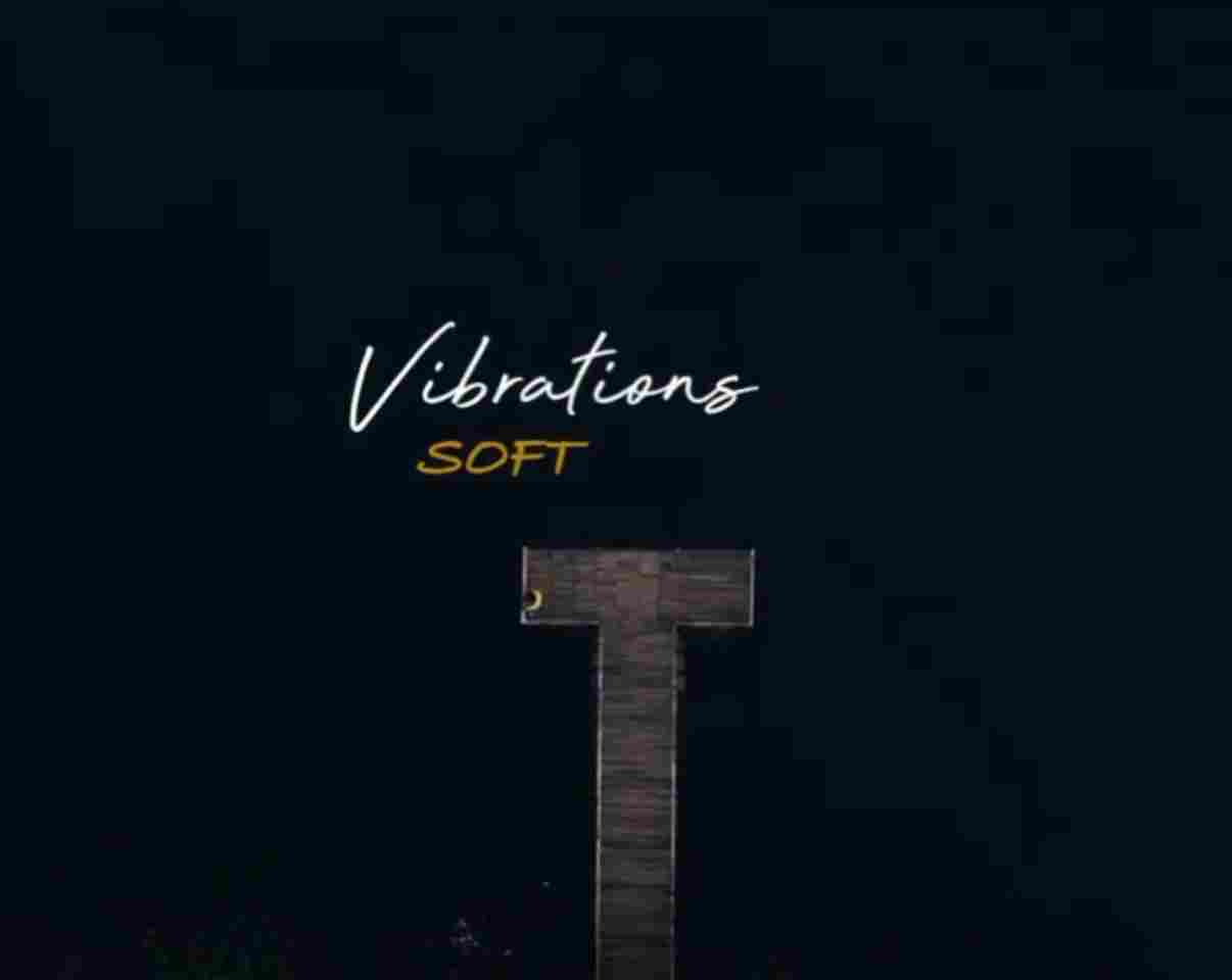 Soft – Vibrations