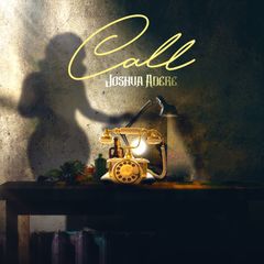 Joshua Adere – Call