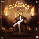 May D – By Force ft. Peruzzi