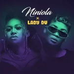 Niniola – I did It (Bum Bum) Lyrics ft. Lady Du