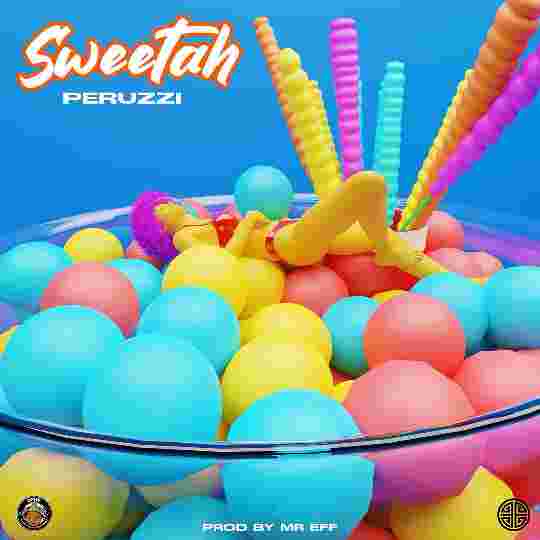 Peruzzi – Sweetah Lyrics