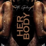 MC Galaxy – Her Body