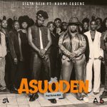 Sista Afia – Asuoden ft. Kuami Eugene