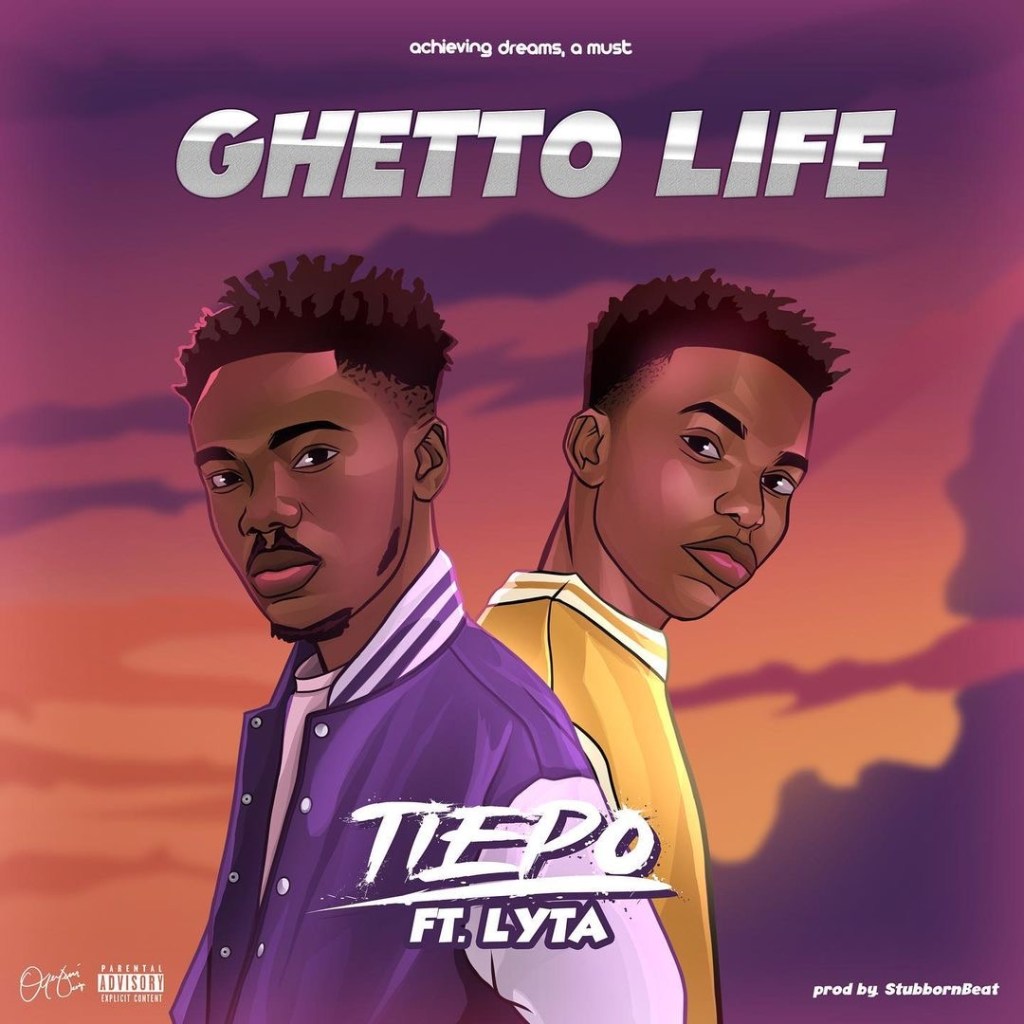 Tiepo – Ghetto Life Ft. Lyta