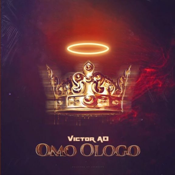 Victor AD – Omo Ologo