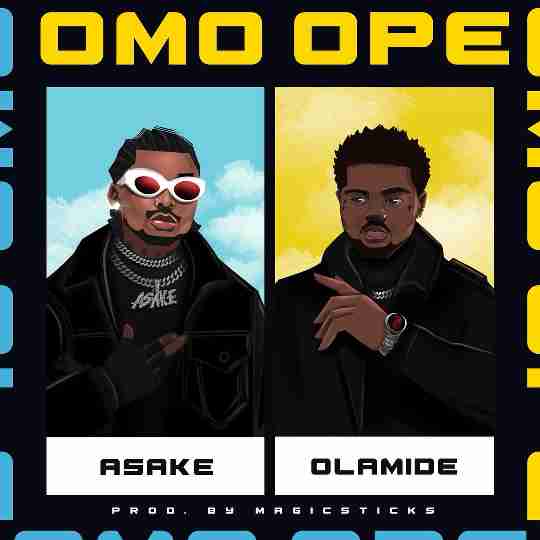 Asake ft. Olamide – Omo Ope Lyrics