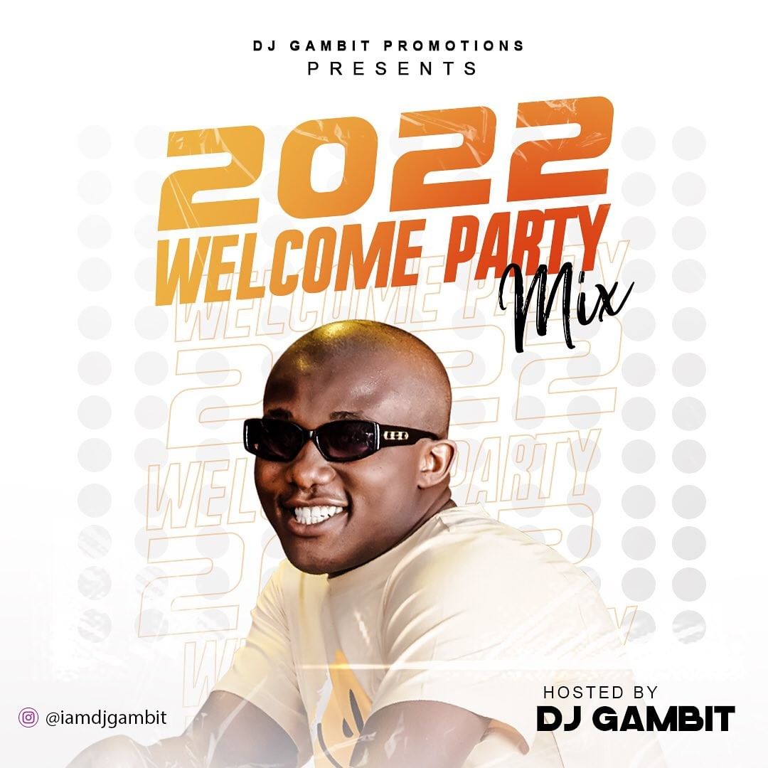 DJ Gambit – 2022 Welcome Party Mixtape Mp3 Download.  Nigerian most celebrated disc jockey, DJ Gambit starts the new decade with this dope mixtape titled “2022 Welcome Party Mix”.