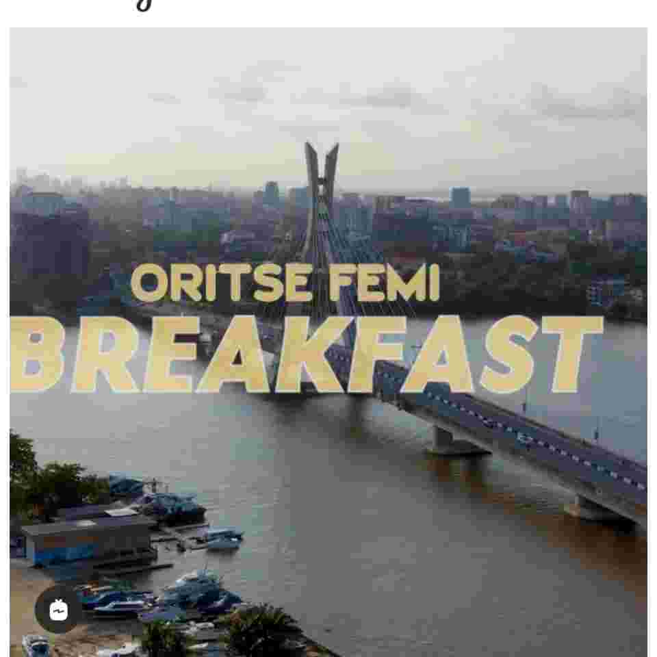 Oritse Femi – Breakfast