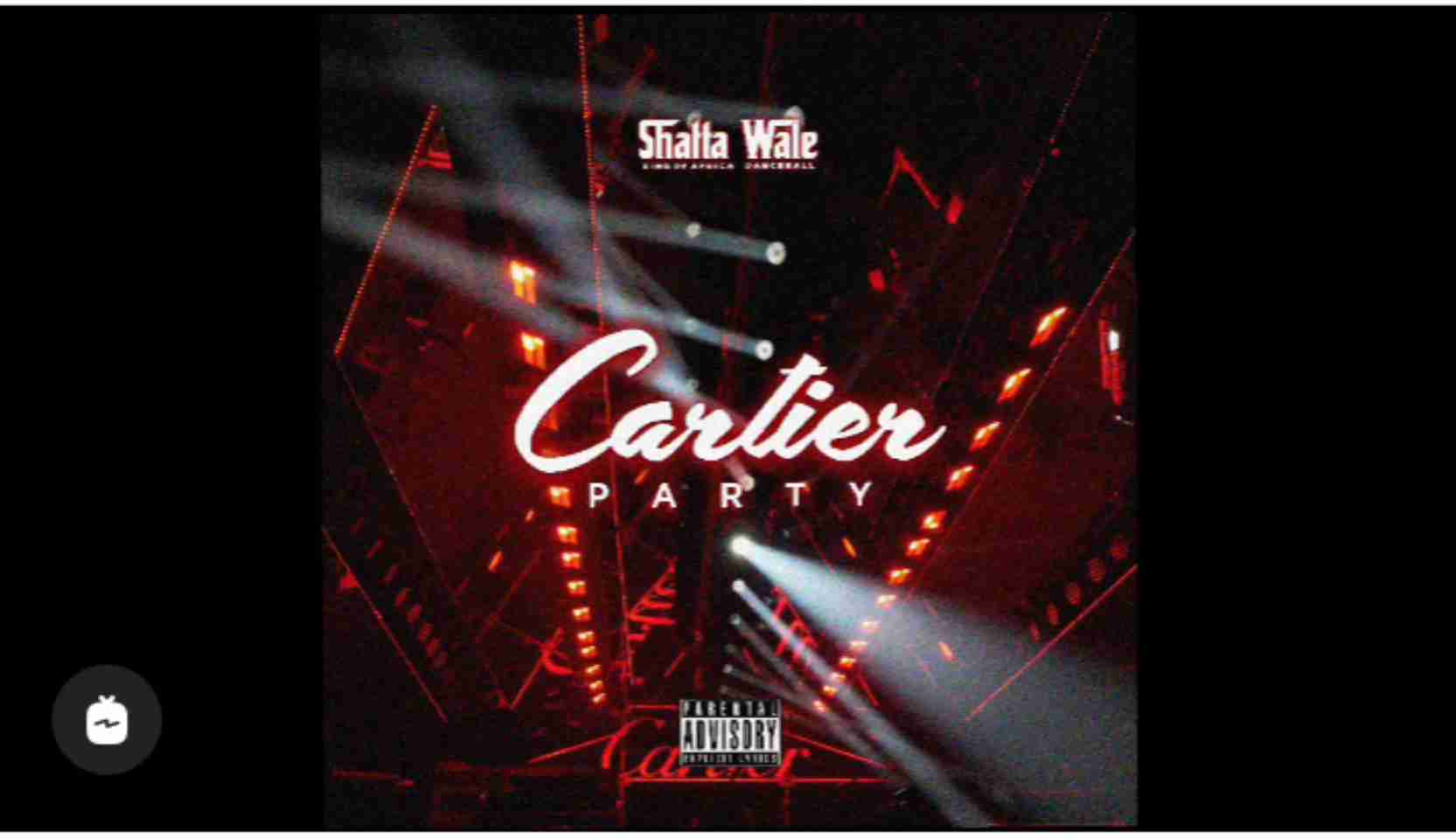 Shatta Wale – Cartier Party