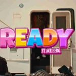 Peruzzi – Ready Lyrics (ft. Ace Berg)