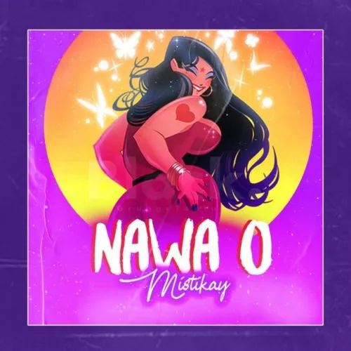 Mistikay – Na Wa o