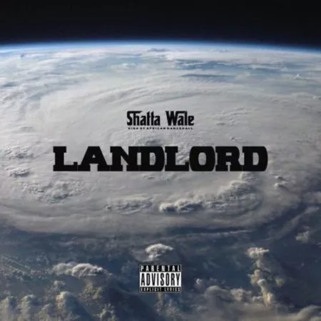 Shatta Wale – Landlord Lyrics