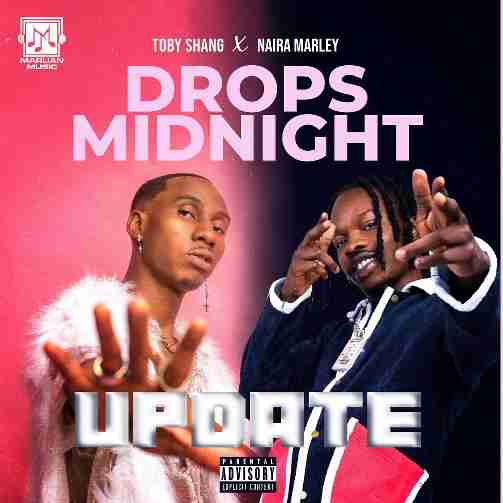 Toby Shang – Update ft. Naira Marley