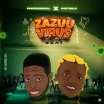 Professional Beat ft Portable – Zazuu Virus