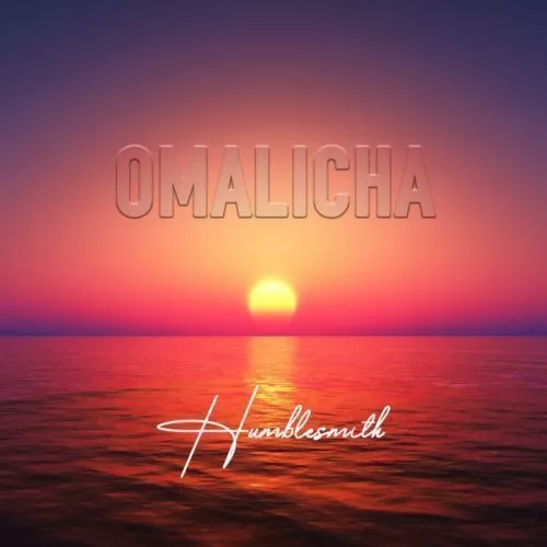 Humblesmith – Omalicha