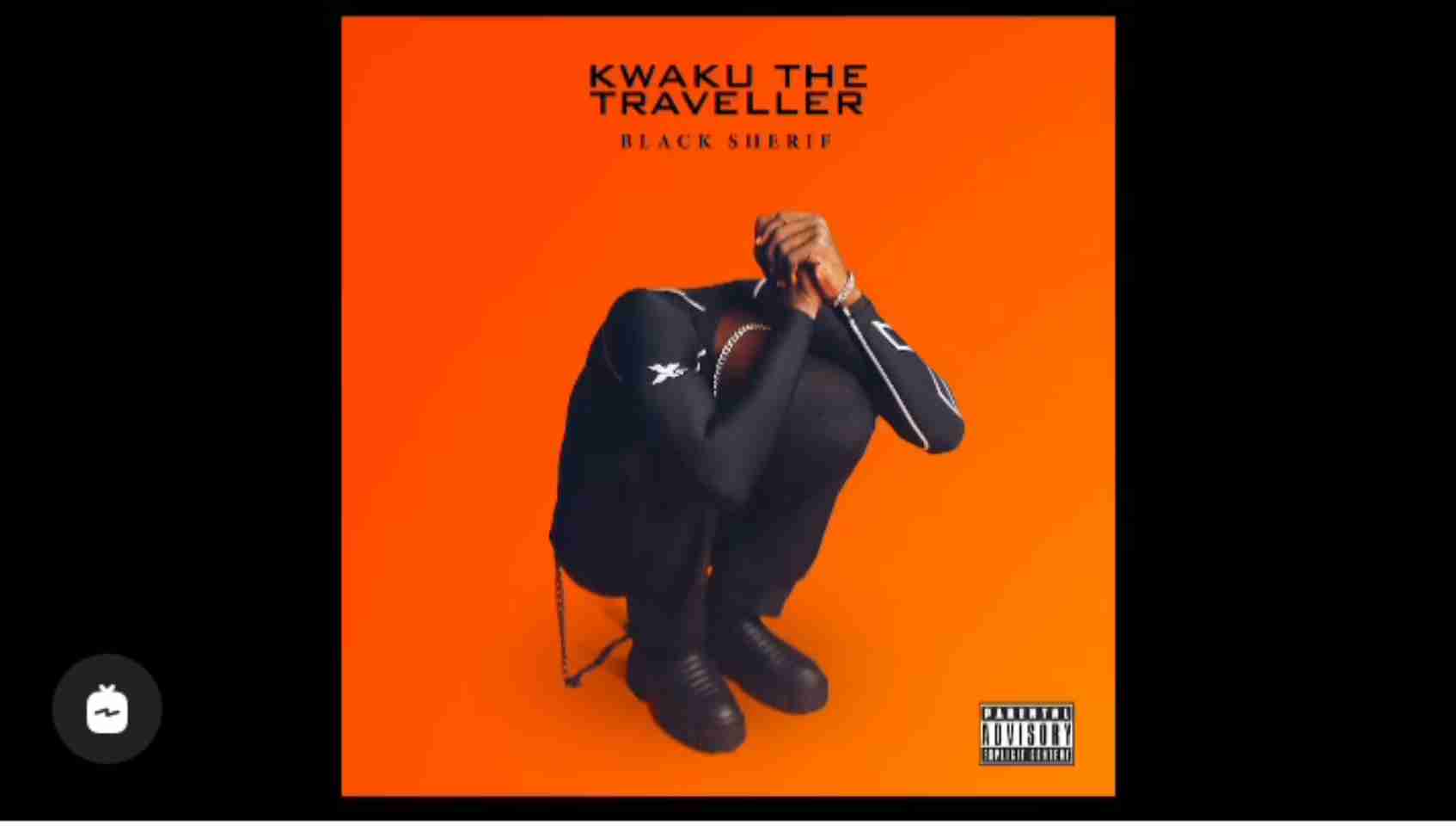 Black Sherif – Kwaku The Traveller