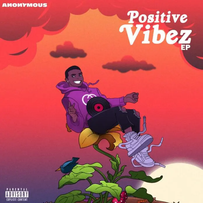 Anonymous ft Easy Scope & Poskidoo – Positive Vibez (The Intro)