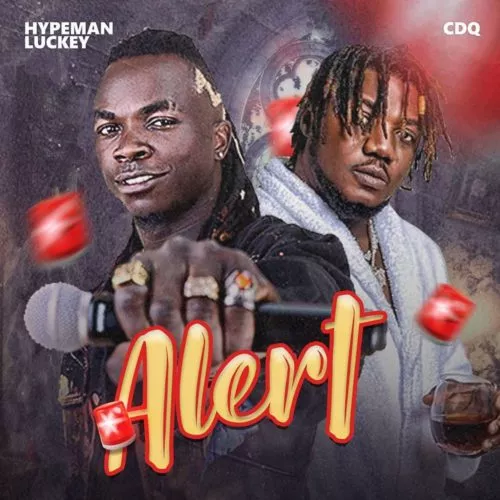 Hypeman Luckey ft CDQ – Alert