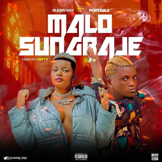 Runny Kay ft Portable – Malo Sungbaje