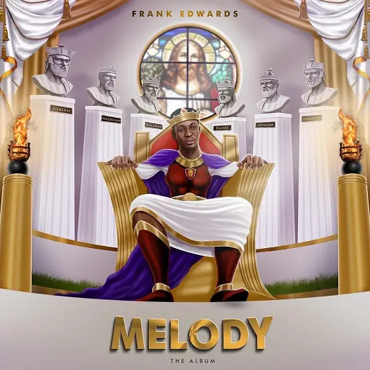 Frank Edwards – Melody (Album)