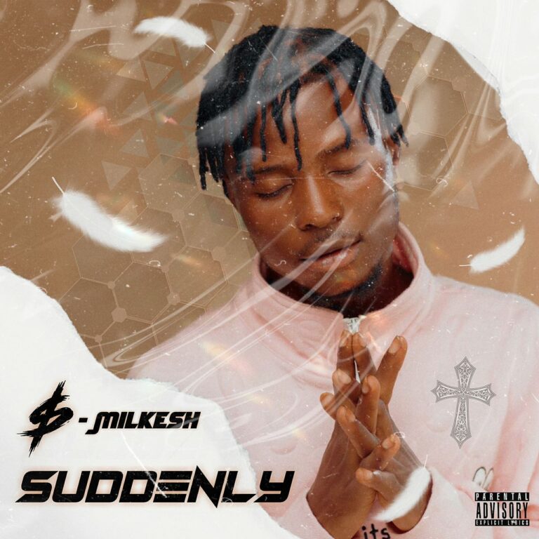 Milkesh – Suddenly