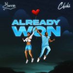 Dunnie ft. Chike – Already Won