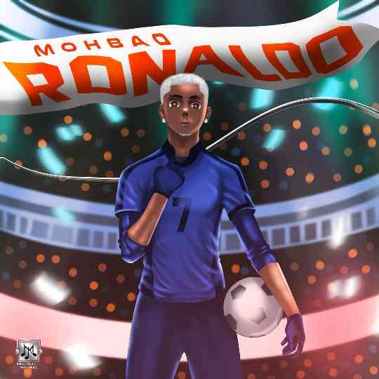 Ronaldo Lyrics by Mohbad